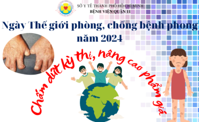 Ngày Thế giới phòng, chống bệnh phong năm 2024: Chấm dứt kỳ thị, nâng cao phẩm giá
